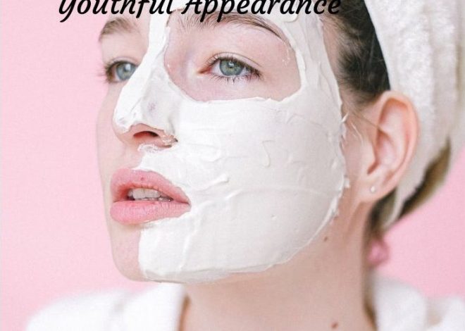 The Best Plan to Achieve a Youthful Appearance